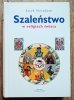 Jacek Sieradzan Szaleństwo w religiach świata